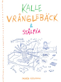 Kalle Vrånglebäck och Stålfia