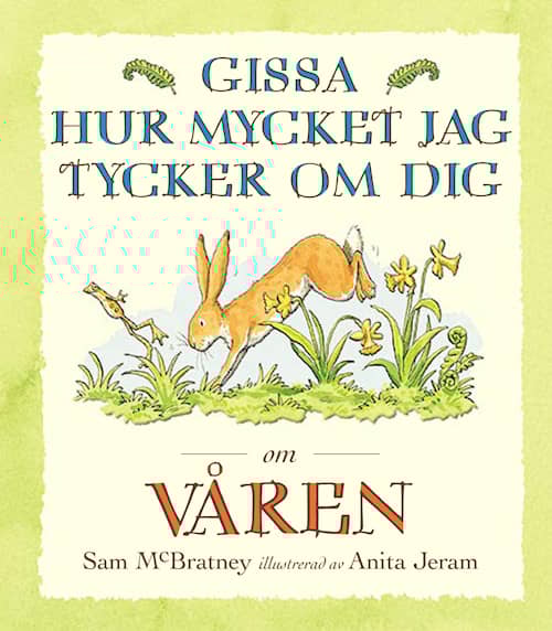 Gissa hur mycket jag tycker om dig om våren