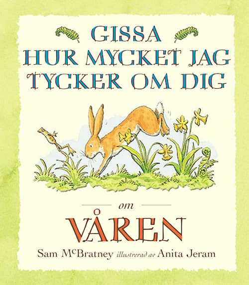 Gissa hur mycket jag tycker om dig om våren