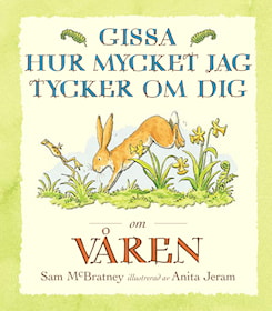 Gissa hur mycket jag tycker om dig om våren