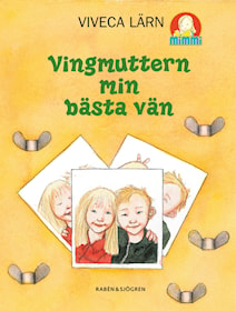 Vingmuttern - min allra bästa vän