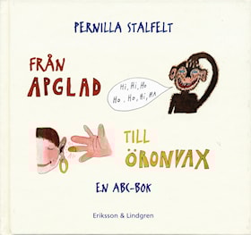 Från apglad till öronvax