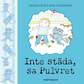 Inte städa, sa Pulvret