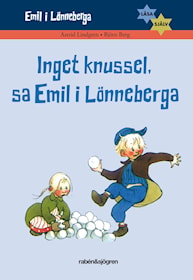 Inget knussel, sa Emil i Lönneberga