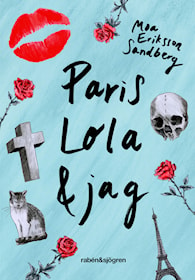 Paris, Lola & jag