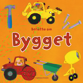 Berätta om bygget