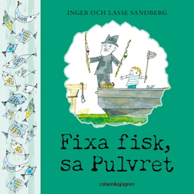 Fixa fisk, sa Pulvret