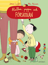 Mallan, pappa och förskolan