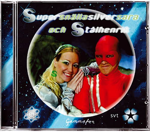 Supersnällasilversara och Stålhenrik