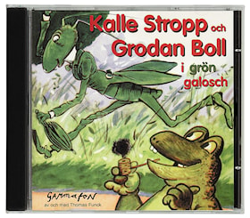 Kalle Stropp och Grodan Boll i grön galosch