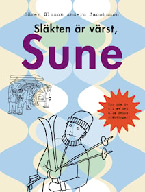 Släkten är värst, Sune