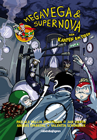 Megavega & Supernova och kampen om tiden