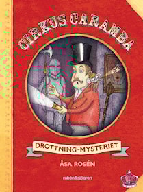 Cirkus Caramba - Drottning-mysteriet