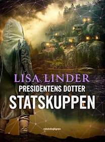 Presidentens dotter. Statskuppen