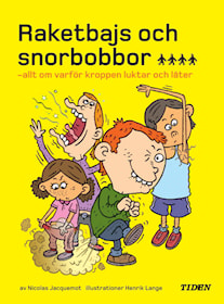 Raketbajs och snorbobbor