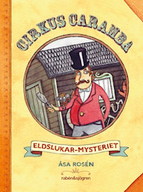 Cirkus Caramba - Eldslukar-mysteriet