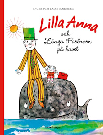 Lilla Anna och Långa Farbrorn på havet