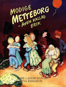 Modige Metteborg - även kallad Erik