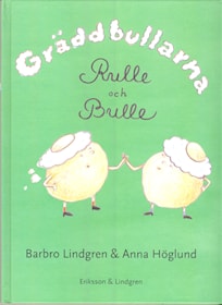 Gräddbullarna Rulle och Bulle