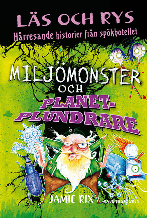 Miljömonster och planetplundrare