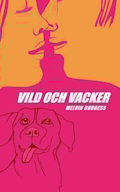 Vild och vacker