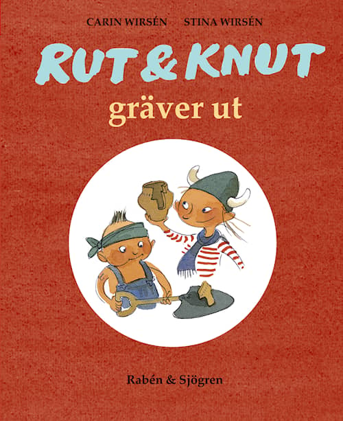 Rut & Knut gräver ut