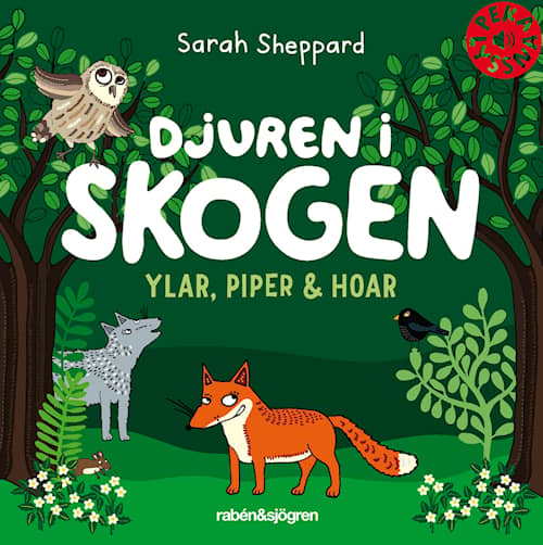 Djuren i skogen ylar, piper & hoar