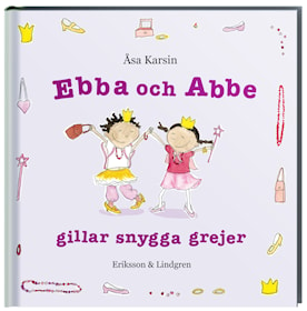 Ebba och Abbe gillar snygga grejer