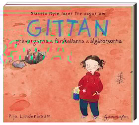 Gittan - gråvargarna & fårskallarna & älgbrorsorna