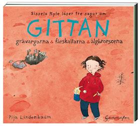 Gittan - gråvargarna & fårskallarna & älgbrorsorna