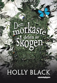 Den mörkaste delen av skogen