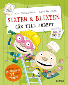 Sixten & Blixten går till jobbet