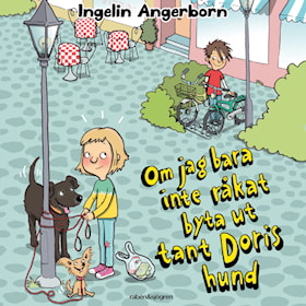 Om jag bara inte råkat byta ut tant Doris hund