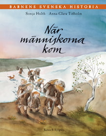 Barnens svenska historia 1. När människorna kom