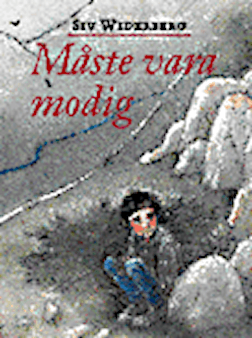 Måste vara modig