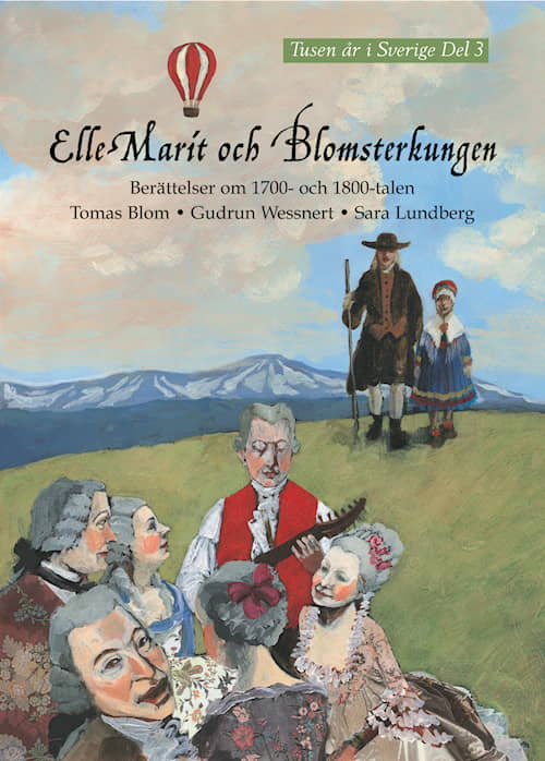 Tusen år i Sverige - Elle Marit och Blomsterkungen