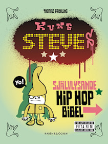 Kung Steves självlysande hip hop-bibel