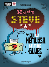 Kung Steve och alla hemlösa hjärtans blues
