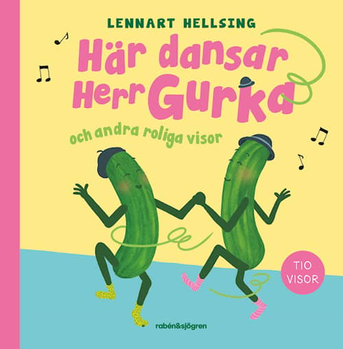 Här dansar Herr Gurka och andra roliga visor