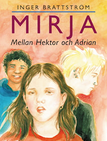 Mirja mellan Hektor och Adrian