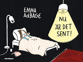 Nu är det sent!