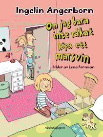 Om jag bara inte råkat köpa ett marsvin