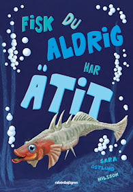 Fisk du aldrig har ätit