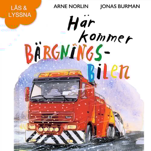 Här kommer bärgningsbilen (Läs & Lyssna)