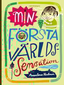 Min första världssensation