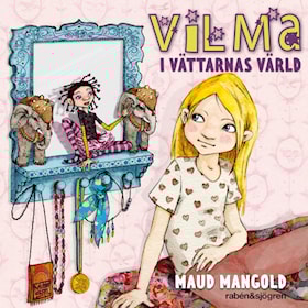 Vilma i vättarnas värld