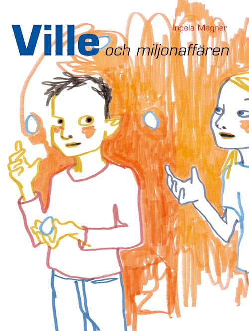 Ville och miljonaffären