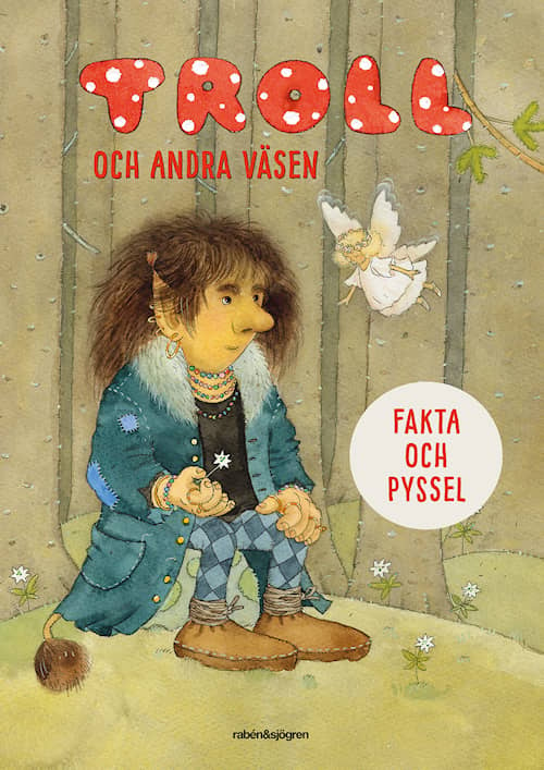 Troll och andra väsen - Fakta och pyssel