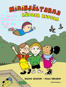 Minihjältarna räddar Rufsan!