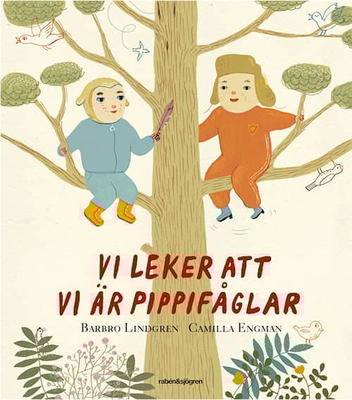 Vi leker att vi är pippifåglar